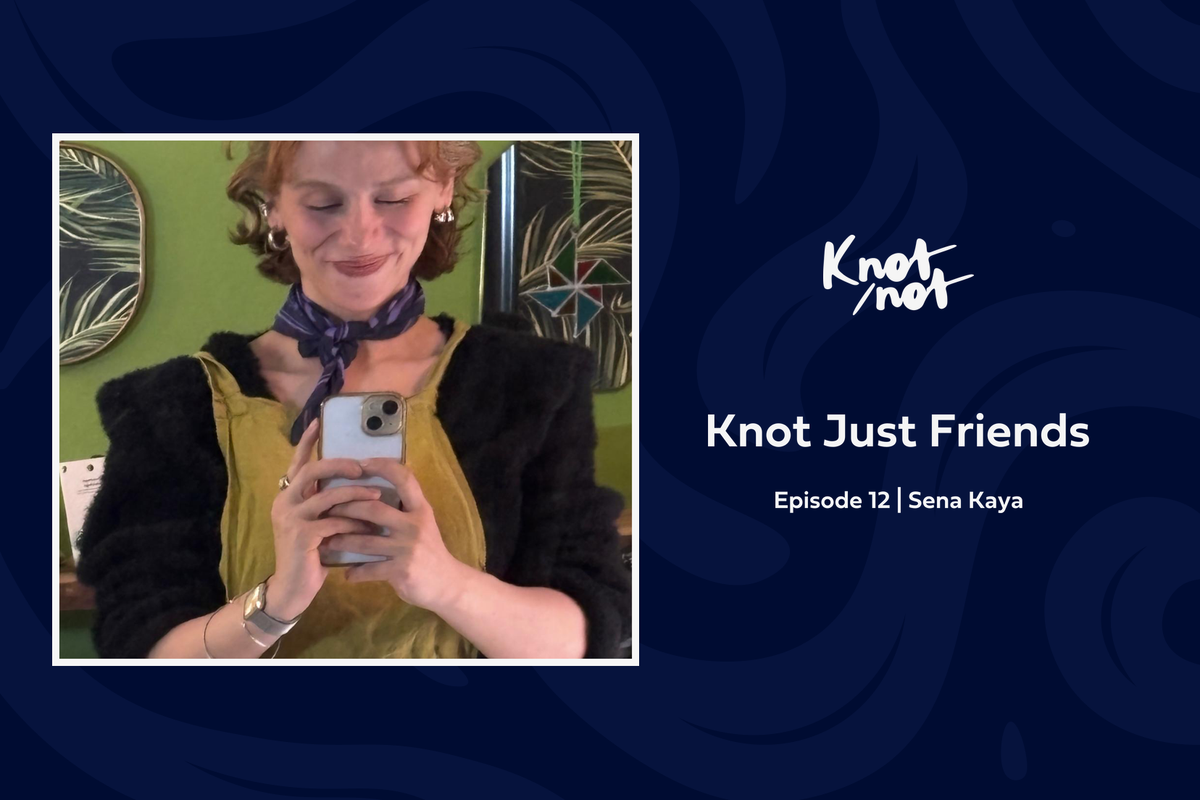 Knot Just Friends #12 | Sena Kaya