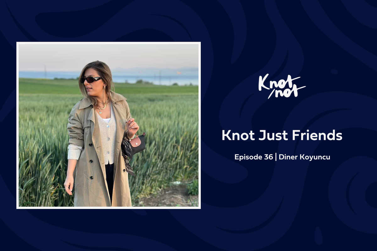 Knot Just Friends #36 | Diner Koyuncu